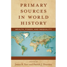 Primary Sources in World History: Wealth, Power, and Inequality