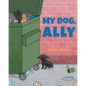 My Dog, Ally
