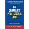 The Chaplain's Professional Guide: A Handbook for Institutional Ministry