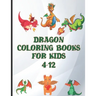 dragon coloring books for kids 4-12: World of Dragons Coloring Book-94 Pages Large Big 8.5" x 11"