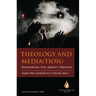 Theology and Media(tion): Rendering the Absent Present