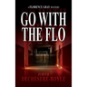 Go With The Flo