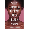 Poetry Through The Eyes of a Black Woman