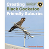 Creating Black Cockatoo Friendly Suburbs