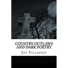 Country Outlaws and Dark Poetry