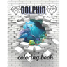 Dolphin coloring book: A Coloring book for adults of 35 amazing Dolphin Coe Stress relief Book Designs Paperback