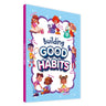Building Good Habits: Fun Activities for Kids Illustrated and Interactive Activities Teaching Good Habits Ages 5+ [Penguin Early Learning Series]