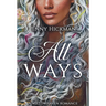 All Ways: To Win a Fae Heart