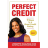 Perfect Credit: 7 Steps to a Great Credit Rating 2nd Edition