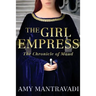 The Girl Empress: The Chronicle of Maud - Volume I