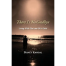 There Is No Goodbye: Living with the Loss of a Child