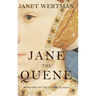Jane the Quene
