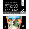 Latin Terminology Netter Atlas of Human Anatomy: Classic Regional Approach with Latin Terminology: Paperback + eBook