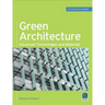 Green Architecture (Greensource Books): Advanced Technolgies and Materials