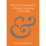 The Early Development of Project Gutenberg C.1970-2000