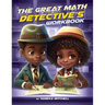 The Great Math Detective's Workbook