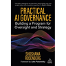 Practical AI Governance: Building a Program for Oversight and Strategy
