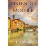 Listen To Mother