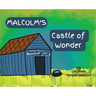 Malcolm's Castle of Wonder