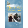 That's Not Canadian: A Search For Human Rights in A Global Pandemic