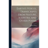 Earth's Voices, Transcripts From Nature, Sospitra, and Other Poems