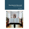 The Word of the Lord: A Study of Holy Scripture