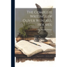 The Complete Writings of Oliver Wendell Holmes;: 10