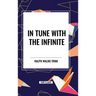 In Tune with the Infinite