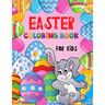 EASTER Coloring Book for Kids: Cute Illustrations to Color with Beautiful Patterns for 4 5 6 7 8 Years Old Creative Boys & Girls /Big Images to Paint