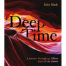 Deep Time: A Journey Through 4.5 Billion Years of Our Planet