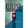 The Redesign of Tomorrowland