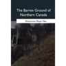 The Barren Ground of Northern Canada