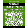 Sudoku 1,000 Puzzles, 500 Easy and 500 Medium: Keep Your Brain Active For Hours With This Sudoku Puzzle Book