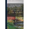 Vital Records of Ashburnham, Massachusetts, to the End of the Year 1849