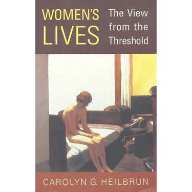 Women's Lives: The View from the Threshold