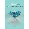 Jewel in the LEADER's CROWN: Powerful Strategies to Shine as an Executive Assistant & Beyond