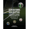 Generational Goalkeeping: A Grassroots Roadmap for Ages U8 to World Class (Senior Edition: U16 - U18)
