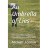 An Umbrella of Lies: The Covert Filmer, the Altered Film, and the Assassination of JFK