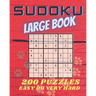Sudoku Large Book: 200 Puzzles Easy to Very Hard. Challenge for your Mind.
