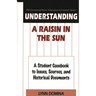 Understanding a Raisin in the Sun: A Student Casebook to Issues, Sources, and Historical Documents