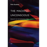 The Machinic Unconscious: Essays in Schizoanalysis