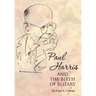 Paul Harris and the Birth of Rotary