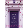 Now and Then and Always: A Maple Valley Romance