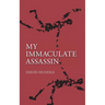 My Immaculate Assassin