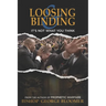 Loosing and Binding: It's Not What You Think
