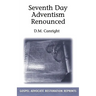 Seventh Day Adventism Renounced