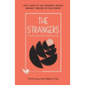 The Strangers: Nine Stories by Nine Immigrant Writers Brought Together by One Concept