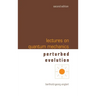 Lectures on Quantum Mechanics (Second Edition) - Volume 3: Perturbed Evolution