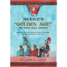 Mexico's "Golden Age": The First Half Century