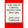 The Great Chinese Revolution: 1800-1985